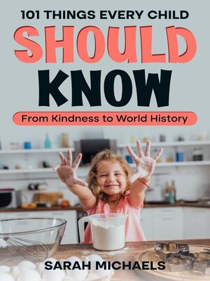 cover image of 101 Things Every Child Should Know